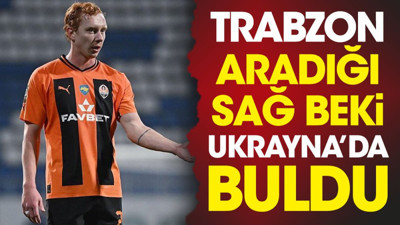 Trabzonspor aradığı sağ beki Ukrayna'da buldu