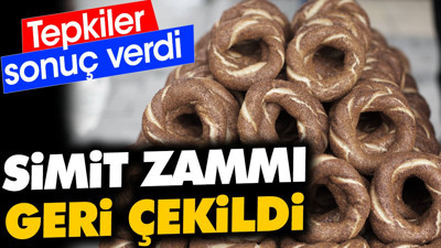 Tepkiler sonuç verdi. Simit zammı geri çekildi