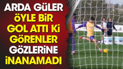 Arda Güler öyle bir gol attı ki görenler gözlerine inanamadı