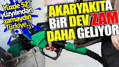 Akaryakıta bir dev zam daha. Yüzde 52 yüzyılından zamaydın Türkiye...