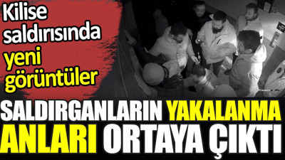 Flaş… Flaş… Kilise saldırganlarının yakalanma anı ortaya çıktı