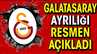 Galatasaray ayrılığı resmen açıkladı (31 Ocak 2024)