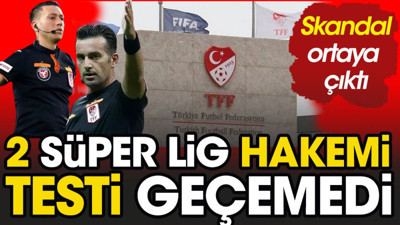 2 Süper Lig hakemi testi geçemedi. Hugh Dallas çıldırdı