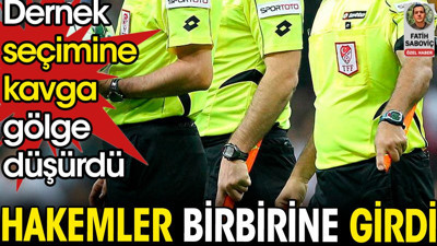 Hakemler birbirine girdi. Dernek seçimine kavga gölge düşürdü
