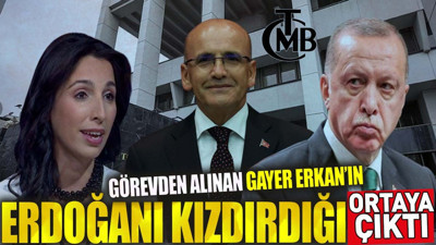 Görevden alınan Gaye Erkal'ın Erdoğan'ı kızdırdığı olay ortaya çıktı