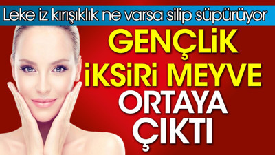 Gençlik iksiri meyve ortaya çıktı. Leke iz kırışıklık ne varsa silip süpürüyor