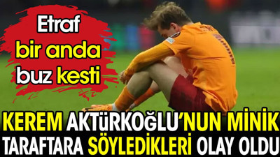 Kerem Aktürkoğlu'nun fotoğraf isteyen minik taraftara söyledikleri olay oldu. Etraf bir anda buz kesti
