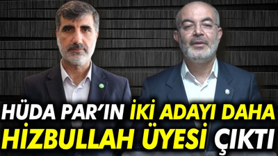 HÜDA PAR’ın iki adayı daha Hizbullah üyesi çıktı
