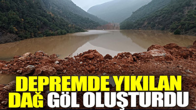 Depremde yıkılan dağ göl oluşturdu