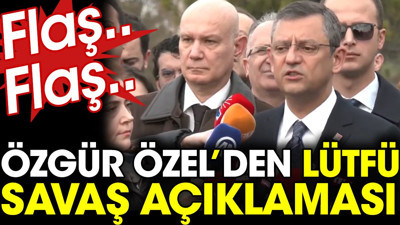Son dakika.. Özgür Özel'den Lütfü Savaş açıklaması