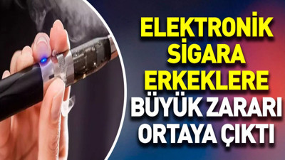 Elektronik sigara erkeklere büyük zararı ortaya çıktı
