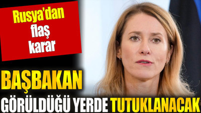 Rusya'dan flaş karar. Başbakan görüldüğü yerde yakalanacak