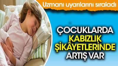 Çocuklarda kabızlık şikâyetlerinde artış var. Uzmanı uyarılarını sıraladı
