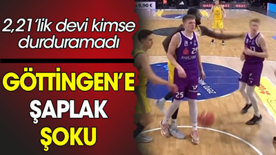 Göttingen'e şaplak şoku. 2,21'lik devi kimse durduramadı