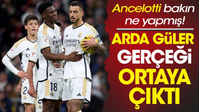 Arda Güler gerçeği ortaya çıktı. Ancelotti'den tepki çeken karar