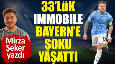 33'lük Immobile Bayern Münih'e şoku yaşattı! Şampiyonlar Ligi'nde sürpriz sonuç