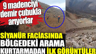 Siyanür faciasında arama kurtarmada ilk görüntüler ortaya çıktı. Madenciler demir çubukla aranıyor