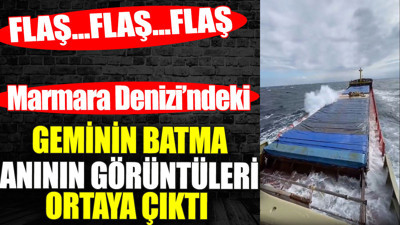 Geminin batma anının görüntüleri ortaya çıktı