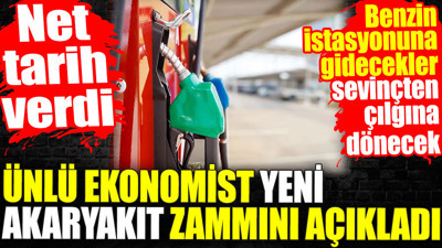 Akaryakıtta yeni zammı açıkladı. Ünlü ekonomist net tarih verdi. Benzin istasyonuna gidecekler çılgına dönecek