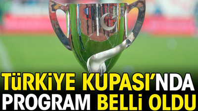 Türkiye Kupası'nda çeyrek final maçlarının programı belli oldu