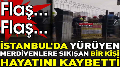 Son dakika... İstanbul'da yürüyen merdivenlere sıkışan bir kişi hayatını kaybetti