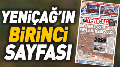 Yeniçağ Gazetesi'nin 1. sayfası (19 Şubat 2024)