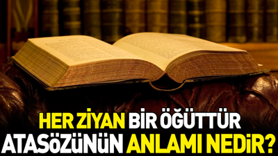 Her ziyan bir öğüttür atasözünün anlamı nedir?