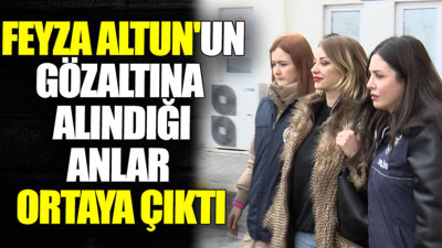 Feyza Altun'un gözaltına alınma görüntüleri ortaya çıktı