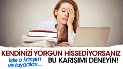Kendinizi yorgun hissediyorsanız bu karışımı deneyin! İşte o karışım ve faydaları…