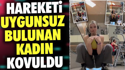 Hareketi uygunsuz bulunan kadın kovuldu