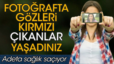 Fotoğrafta gözleri kırmızı çıkanlar yaşadınız. Adeta sağlık saçıyor