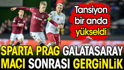 Sparta Prag Galatasaray maçı sonrası gerginlik. Tansiyon bir anda yükseldi