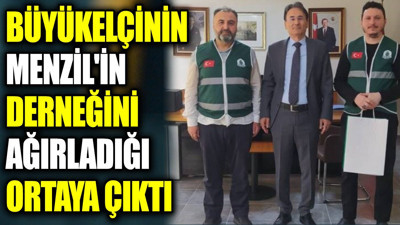 Büyükelçinin Menzil'in derneğini ağırladığı ortaya çıktı