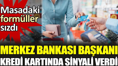 Merkez Bankası Başkanı kredi kartında sinyali verdi. Masadaki formüller sızdı