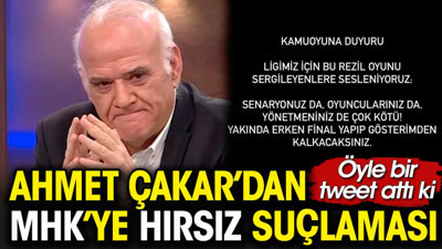Ahmet Çakar MHK'yi hırsızlıkla suçladı: Çaldıklarınızı yiyemeden gideceksiniz