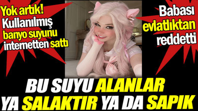 Kullanılmış banyo suyunu internetten sattı. Bu suyu alanlar ya salaktır ya da sapık