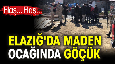 Son dakika... Elazığ'da maden ocağında göçük
