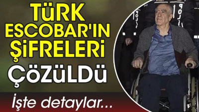 Türk Escobar Urfi Çetinkaya'nın şifreleri çözüldü