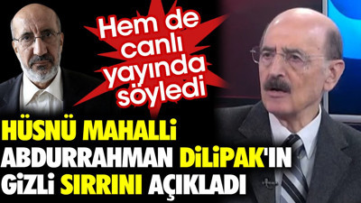 Hüsnü Mahalli Abdurrahman Dilipak'ın gizli sırrını açıkladı. Hem de canlı yayında söyledi