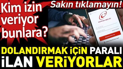 Dolandırmak için paralı ilan veriyorlar. Kim izin veriyor bunlara? Sakın tıklamayın!