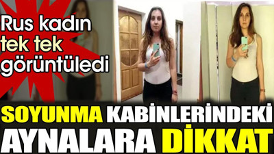 Soyunma kabinlerindeki aynalara dikkat! Rus kadın tek tek görüntüledi