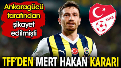 TFF'den flaş Mert Hakan Yandaş kararı
