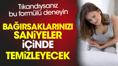 Bağırsaklarınızı saniyeler içinde temizleyecek. Tıkandıysanız bu formülü deneyin