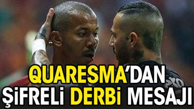 Quaresma şifreli videolu derbi mesajı çekti