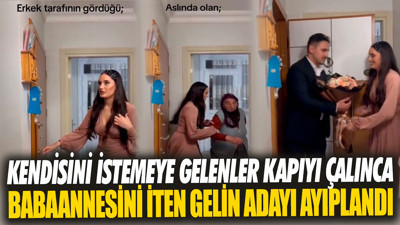 Kendisini istemeye gelenler kapıyı çalınca babaannesini iten gelin adayı ayıplandı