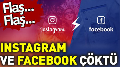 Son dakika... Instagram ve Facebook çöktü