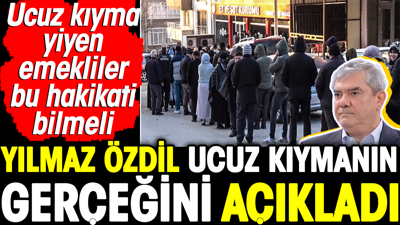 Yılmaz Özdil ucuz kıymanın gerçeğini açıkladı. Ucuz kıyma yiyen emekliler bu hakikati bilmeli