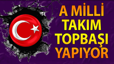 A Milli Takım topbaşı yapıyor