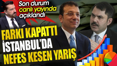 İstanbul'da nefes kesen seçim yarışı. Farkı kapattı