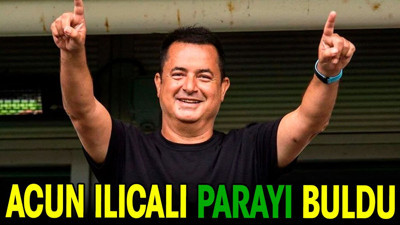 Acun Ilıcalı parayı buldu
